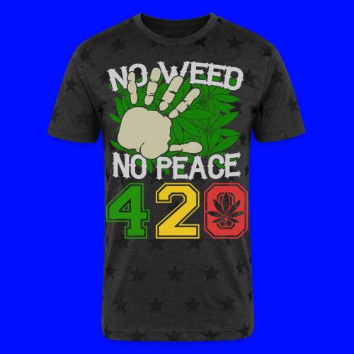 Ha Ha Funny 420 No Weed No Peace Weed Marijuana - Unisex Adult Star Printed T-Shirt