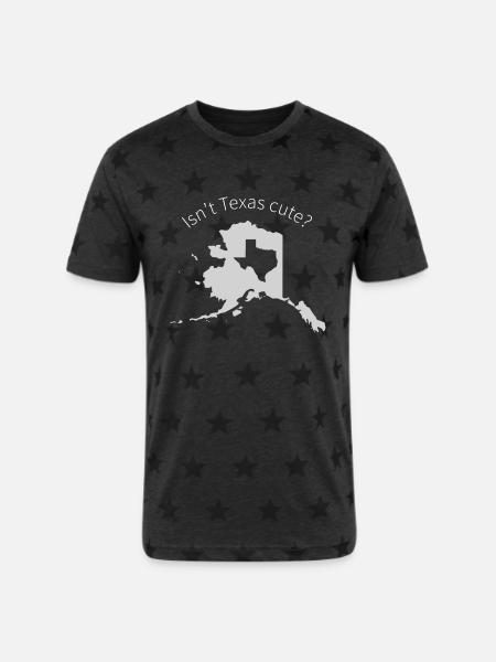 Alaska Is Bigger Than Texas, Isn't Texas Cute? - Unisex Adult Star Printed T-Shirt - charcoal star 