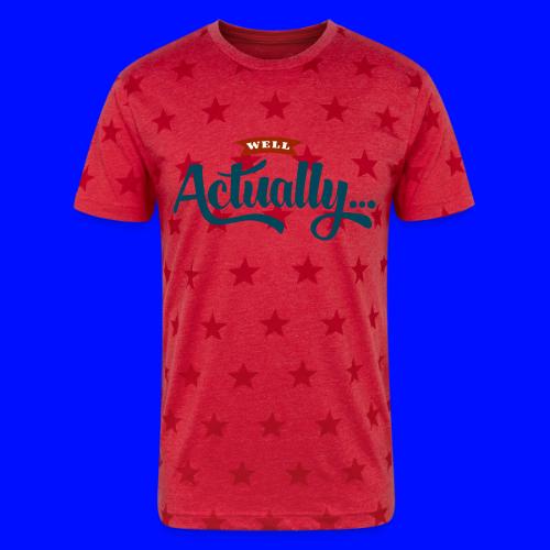 Well Actually... T-Shirt - Unisex Adult Star Printed T-Shirt