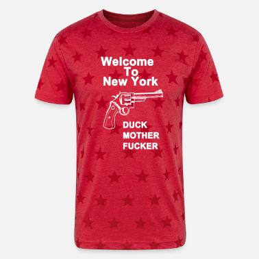 Welcome To New York Duck Mother Fucker Black