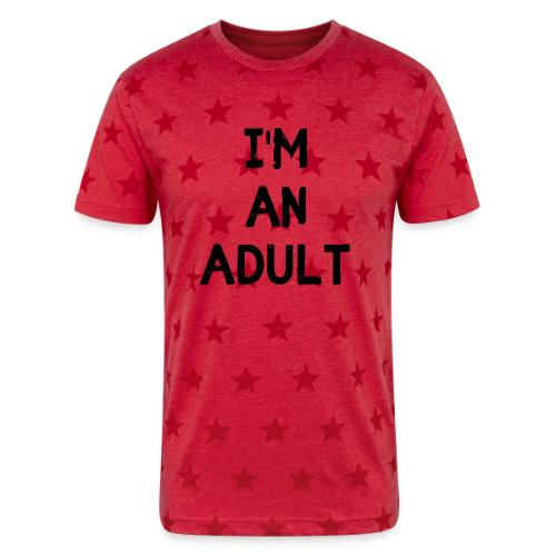 I'M AN ADULT t-shirt - Unisex Adult Star Printed T-Shirt