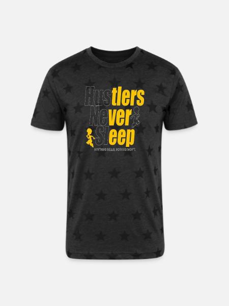 Hustlers Never Sleep - Unisex Adult Star Printed T-Shirt -
