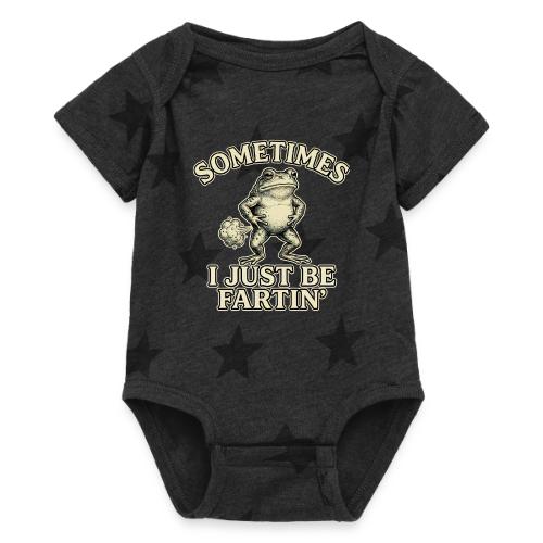 Sometimes I Just Be Fartin Funny Frog Shirt - Baby 5 Star Print One Piece
