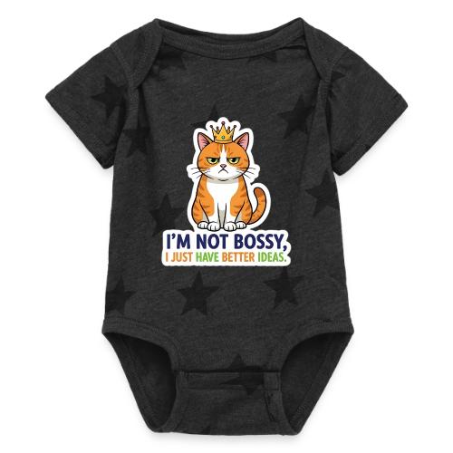 I'm Not Bossy, I Just Have Better Ideas | Cute Cat - Baby 5 Star Print One Piece