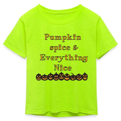 Pumpkin spice& everything nice - Kid's 50/50 Neon T-Shirt