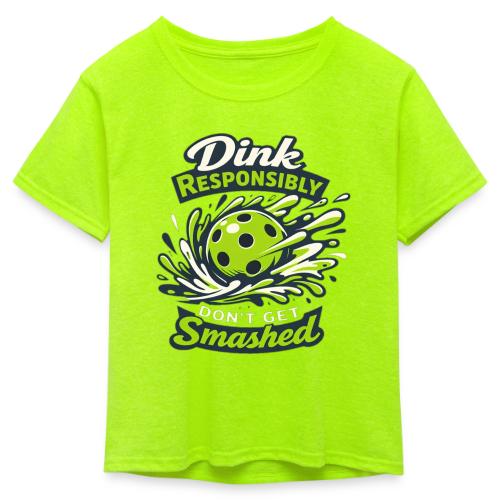 Dink Responsibly Don’t Get Smashed Pickleball Art - Kid's 50/50 Neon T-Shirt
