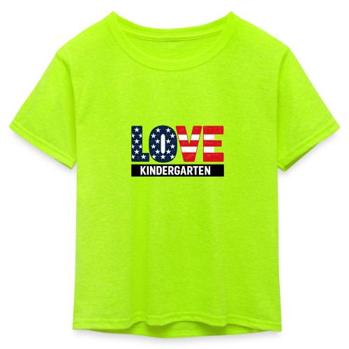 Love Kindergarten Patriotic Graduation - Kid's 50/50 Neon T-Shirt