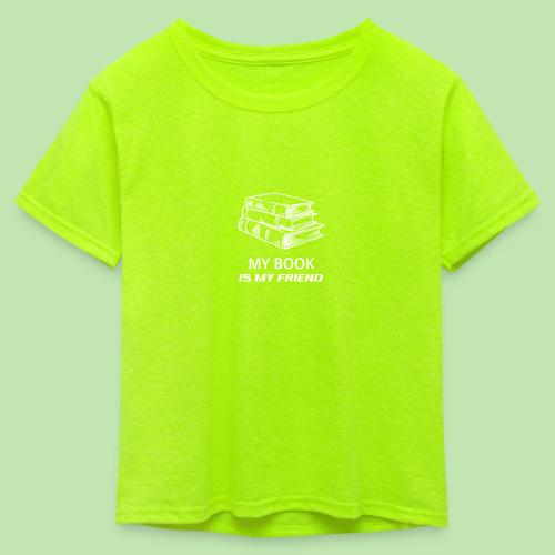 book lover t-shirt, book day shirt, my book is my - Kid's 50/50 Neon T-Shirt