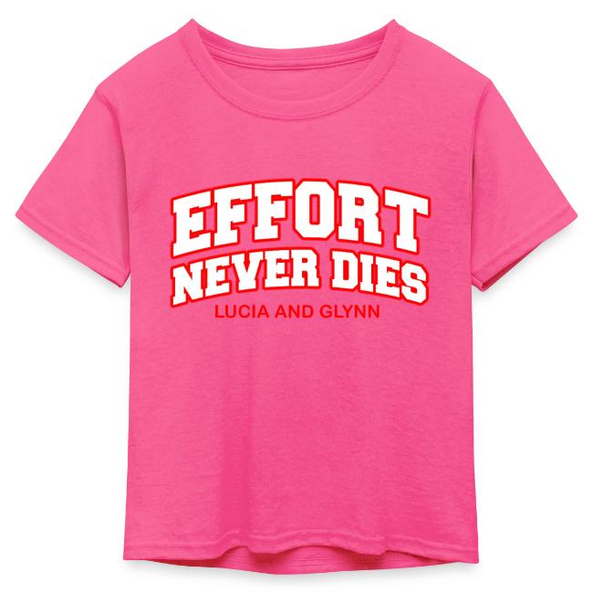 Effort Never Dies