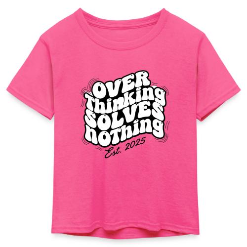 Overthinking Solves Nothing - Kid's 50/50 Neon T-Shirt