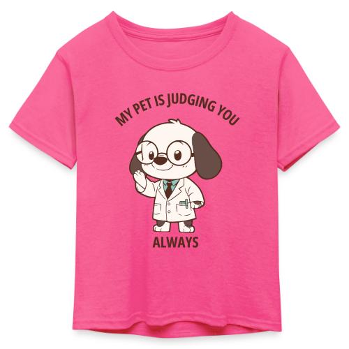 My Pet Is Judging You Always T-Shirt | Sarcastic C - Kid's 50/50 Neon T-Shirt