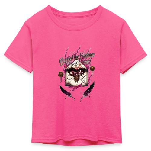 Burned the Evidence Feels Great T-Shirt - Kid's 50/50 Neon T-Shirt