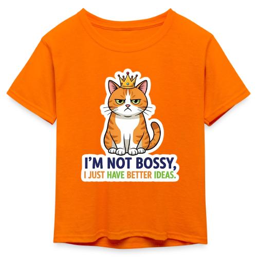 I'm Not Bossy, I Just Have Better Ideas | Cute Cat - Kid's 50/50 Neon T-Shirt
