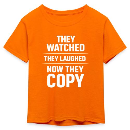 They Watched They Laughed Now They Copy Tee - Kid's 50/50 Neon T-Shirt