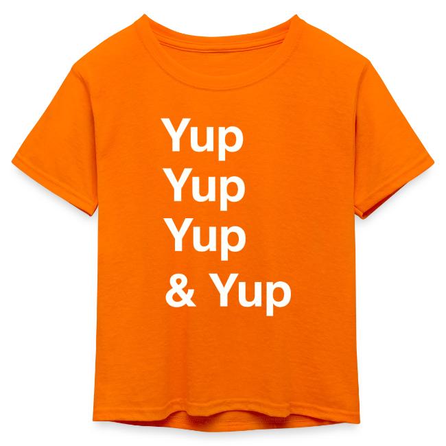 Yup, Yup, Yup & Yup
