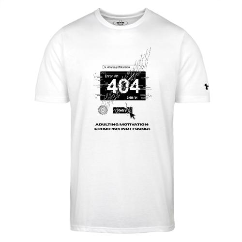 Adulting Motivation: Error 404 T-Shirt - Under Armour Men's Athletic 2.0 T-Shirt