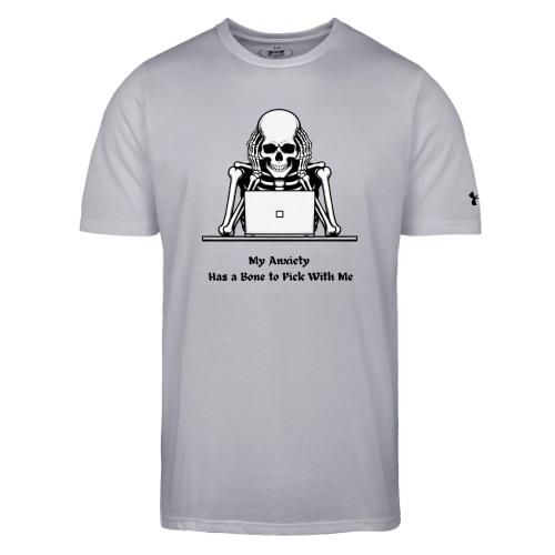 My Anxiety Has a Bone to Pick With Me T-Shirt - Under Armour Men's Athletic 2.0 T-Shirt