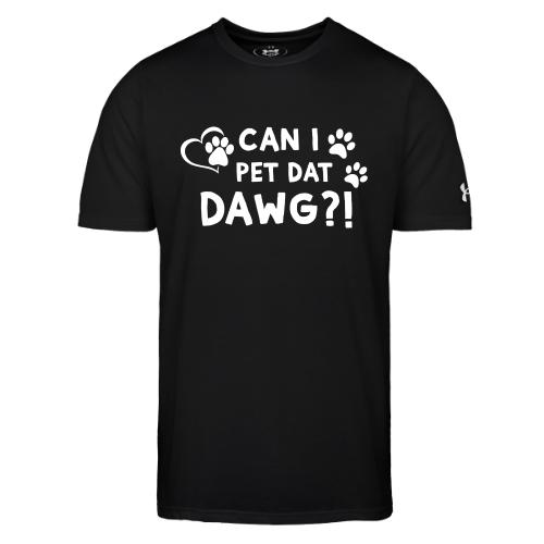 Can I Pet Dat Dawg Funny Meme Tee - Under Armour Men's Athletic 2.0 T-Shirt