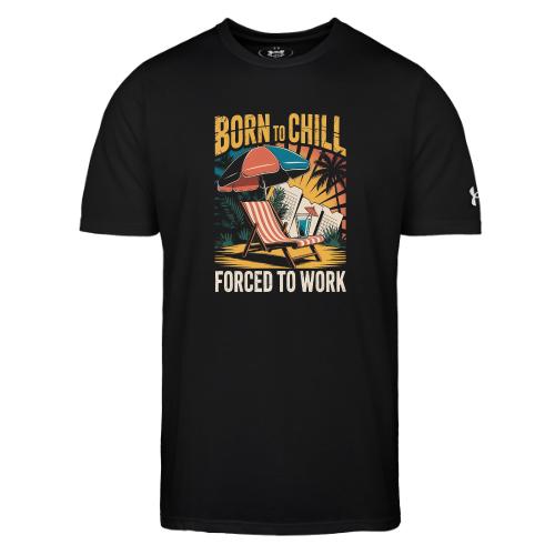 Born To Chill Forced To Work Funny Beach - Under Armour Men's Athletic 2.0 T-Shirt