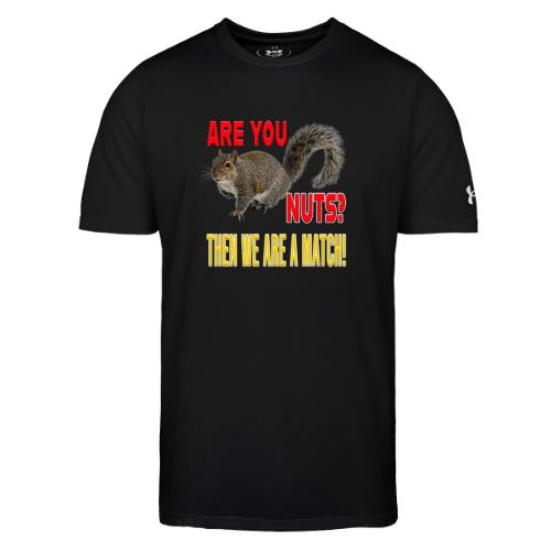 Are You Nuts? Then we are a match! - Under Armour Men's Athletic 2.0 T-Shirt