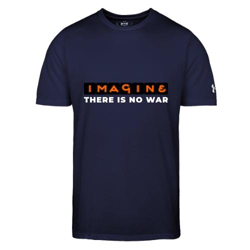 Imagine, There Is No War - Under Armour Men's Athletic 2.0 T-Shirt