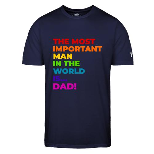 Dad: The Most Important Man in the World - Under Armour Men's Athletic 2.0 T-Shirt