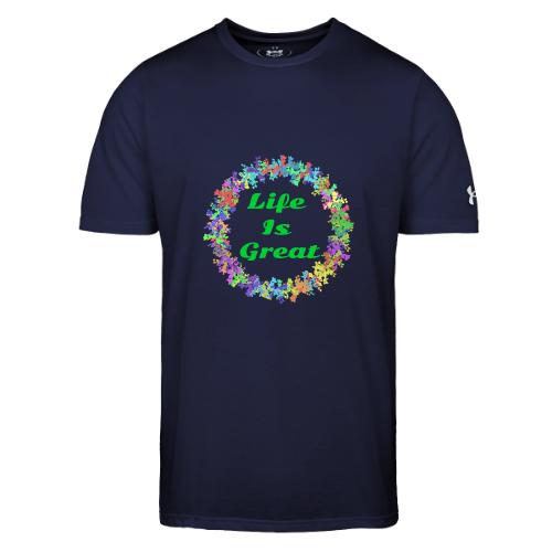 Life Is Great – Positive attitude - Under Armour Men's Athletic 2.0 T-Shirt