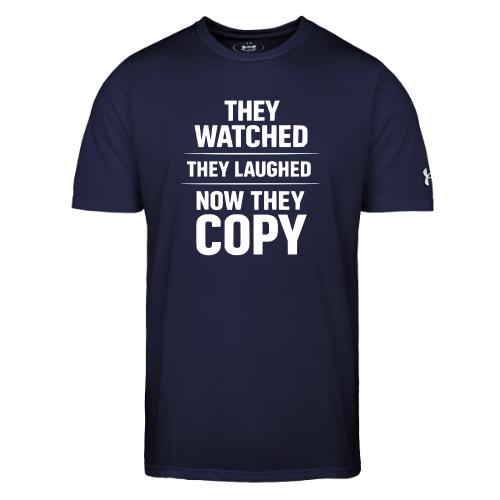 They Watched They Laughed Now They Copy Tee - Under Armour Men's Athletic 2.0 T-Shirt