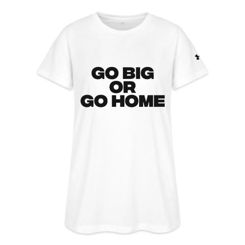 go big or go home - Under Armour Women's Athletic 2.0 T-Shirt
