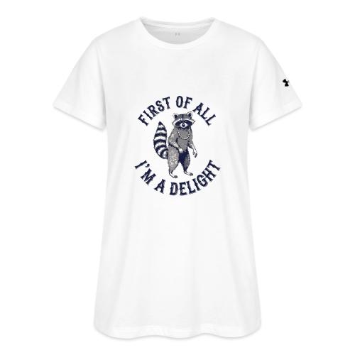 Funny Raccoon Tee – First Of All I'm A Delight - Under Armour Women's Athletic 2.0 T-Shirt