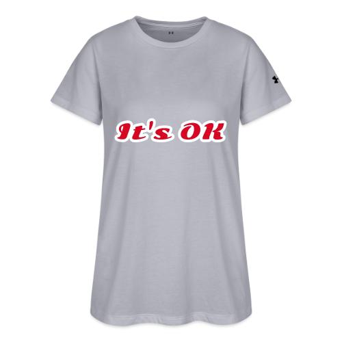 It’s OK Statement - Under Armour Women's Athletic 2.0 T-Shirt