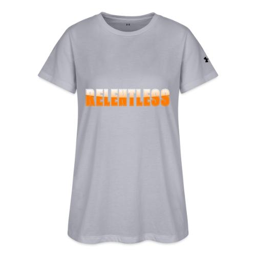 Relentless Motivation Design – Bold Statement - Under Armour Women's Athletic 2.0 T-Shirt