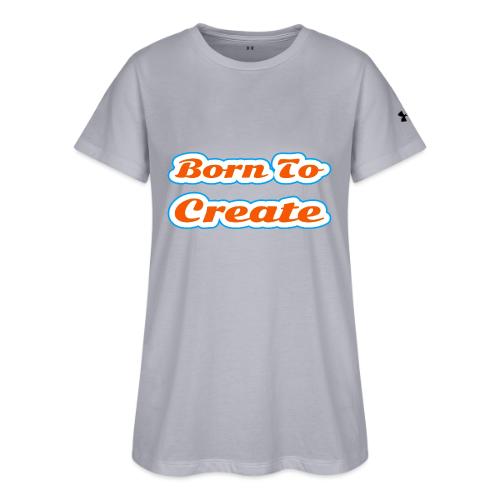 Born to Create — Creative Soul Script - Under Armour Women's Athletic 2.0 T-Shirt