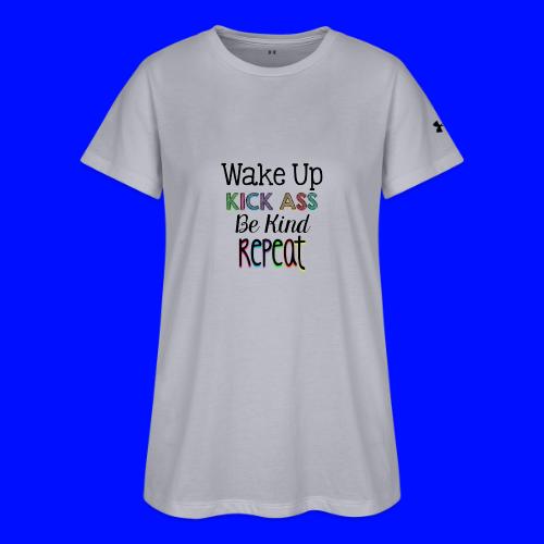 Wake Up Kick Ass Be Kind Repeat - Under Armour Women's Athletic 2.0 T-Shirt