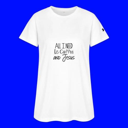 All I need is Coffee & Jesus - Under Armour Women's Athletic 2.0 T-Shirt