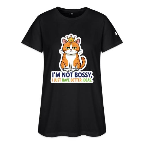 I'm Not Bossy, I Just Have Better Ideas | Cute Cat - Under Armour Women's Athletic 2.0 T-Shirt