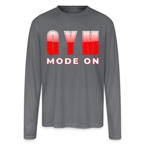 Gym Mode On Fitness Typography Design - Men's Moisture Wicking Performance Long Sleeve T-Shirt