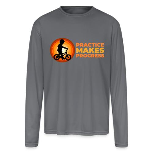 Practice makes progress - Men's Moisture Wicking Performance Long Sleeve T-Shirt