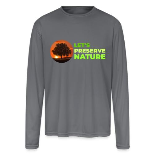 Nature protection - Men's Moisture Wicking Performance Long Sleeve T-Shirt