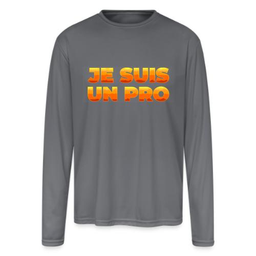 Je suis un pro - Men's Moisture Wicking Performance Long Sleeve T-Shirt