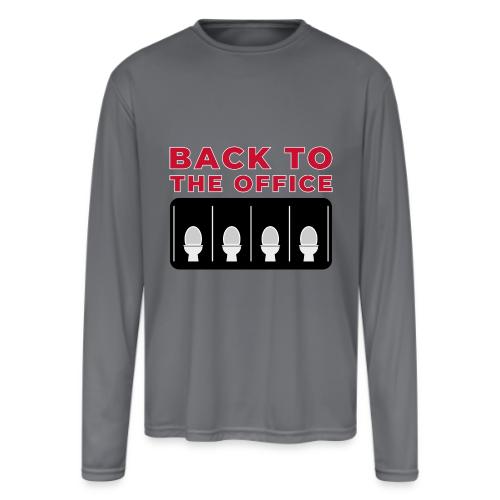 Back to the Office Satire Design - Men's Moisture Wicking Performance Long Sleeve T-Shirt