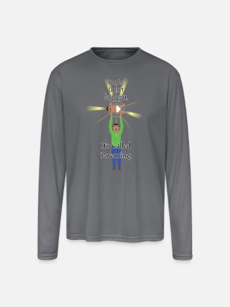 Dads Don't Babysit - Men's Moisture Wicking Performance Long Sleeve T-Shirt - gray