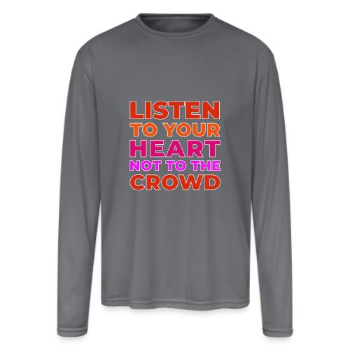 Heart Over Hype - Men's Moisture Wicking Performance Long Sleeve T-Shirt