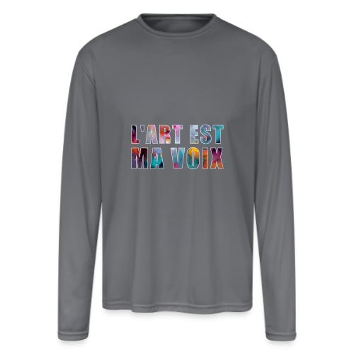 Art is my voice - Men's Moisture Wicking Performance Long Sleeve T-Shirt