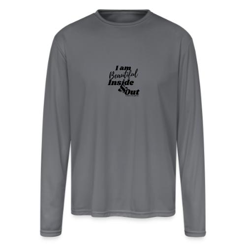 I am Beautiful - Inside and Out | Black Type - Men's Moisture Wicking Performance Long Sleeve T-Shirt