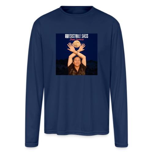 Irresistible Sass - Men's Moisture Wicking Performance Long Sleeve T-Shirt