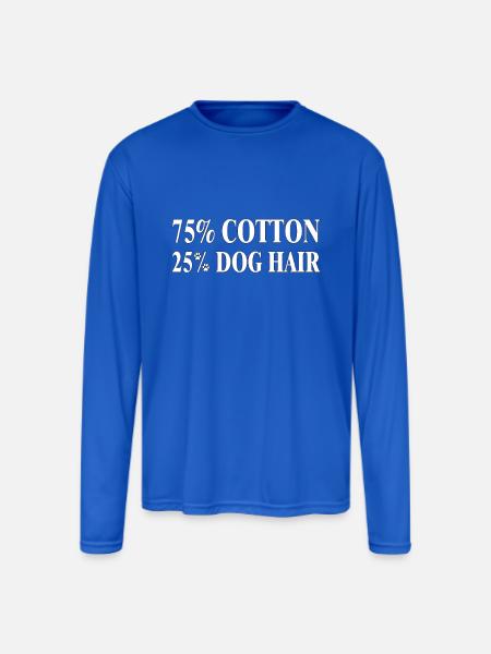 Dog Hair Cotton Blend Tee - Men's Moisture Wicking Performance Long Sleeve T-Shirt - royal blue