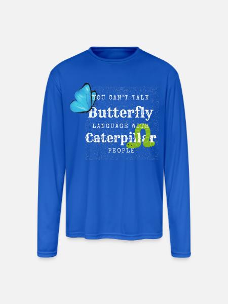 Butterfly Language Tee - Men's Moisture Wicking Performance Long Sleeve T-Shirt - royal blue