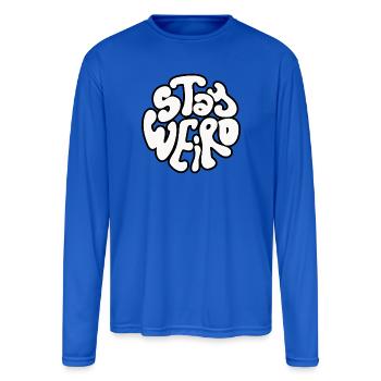 Stay Weird Retro Circle Text - Men's Moisture Wicking Performance Long Sleeve T-Shirt - royal blue - Front