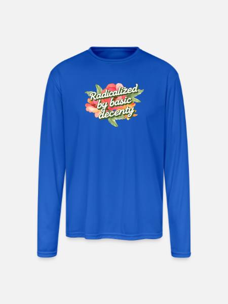 Radicalized by Basic Decency - Men's Moisture Wicking Performance Long Sleeve T-Shirt - royal blue